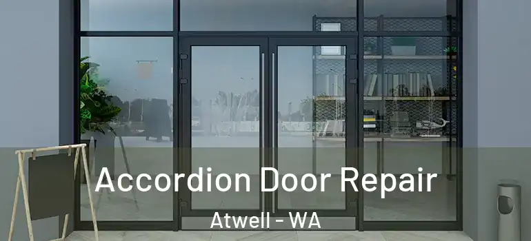  Accordion Door Repair Atwell - WA