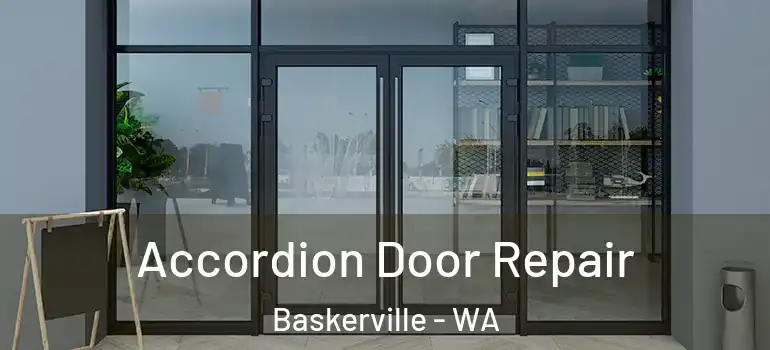  Accordion Door Repair Baskerville - WA