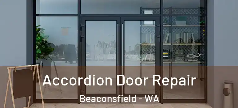  Accordion Door Repair Beaconsfield - WA