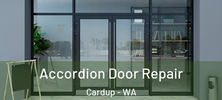  Accordion Door Repair Cardup - WA