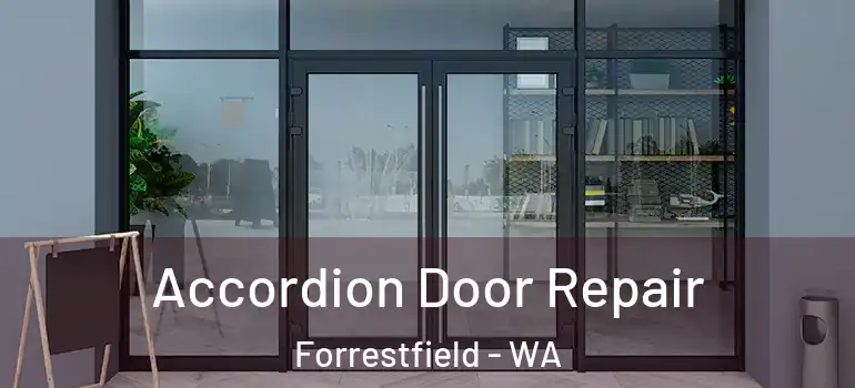  Accordion Door Repair Forrestfield - WA