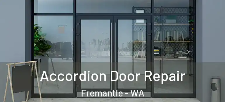  Accordion Door Repair Fremantle - WA