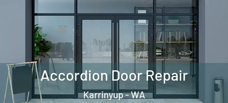 Accordion Door Repair Karrinyup - WA