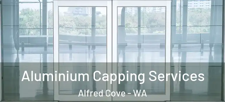 Aluminium Capping Services Alfred Cove - WA