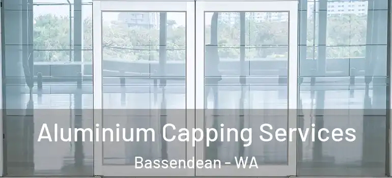 Aluminium Capping Services Bassendean - WA