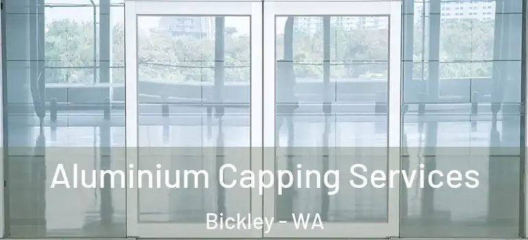  Aluminium Capping Services Bickley - WA