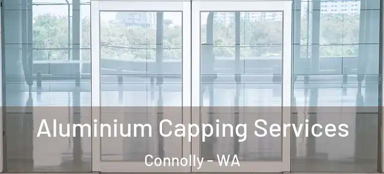  Aluminium Capping Services Connolly - WA