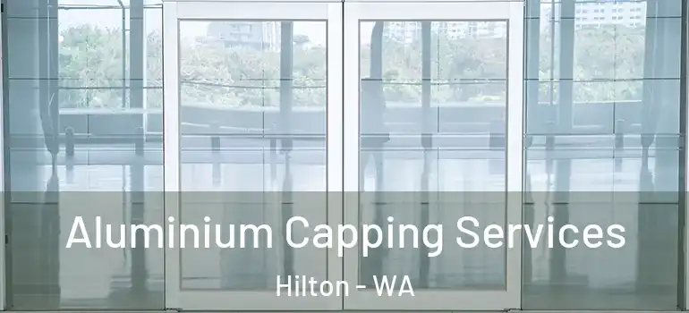  Aluminium Capping Services Hilton - WA