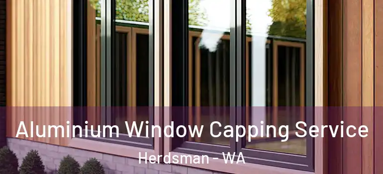 Aluminium Window Capping Service Herdsman - WA