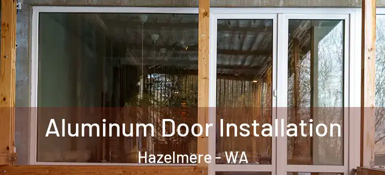 Aluminum Door Installation Hazelmere - WA