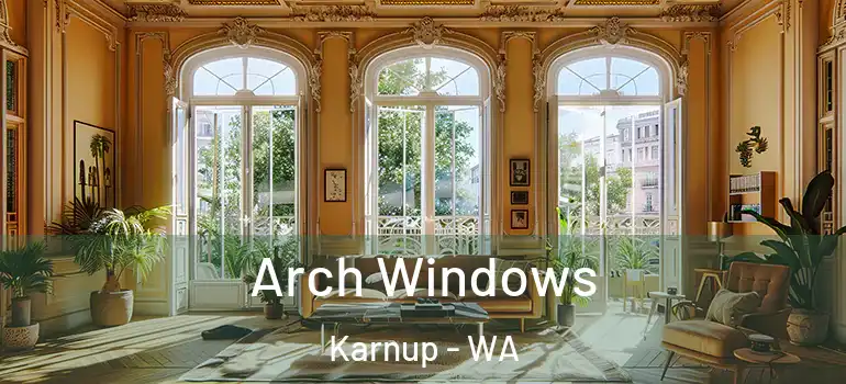  Arch Windows Karnup - WA