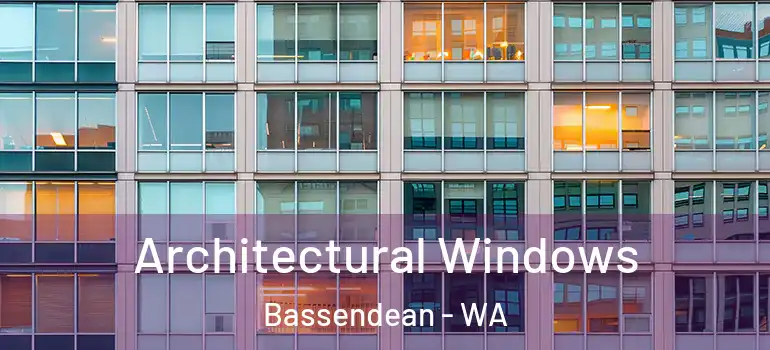 Architectural Windows Bassendean - WA