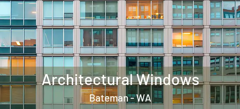 Architectural Windows Bateman - WA