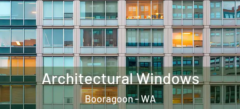  Architectural Windows Booragoon - WA