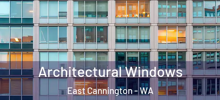 Architectural Windows East Cannington - WA
