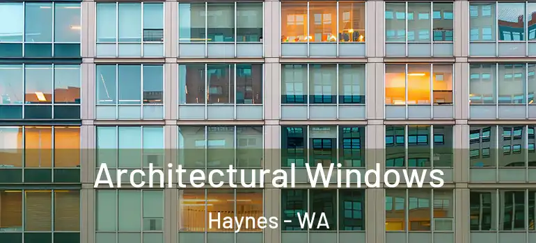 Architectural Windows Haynes - WA