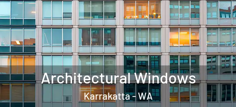 Architectural Windows Karrakatta - WA