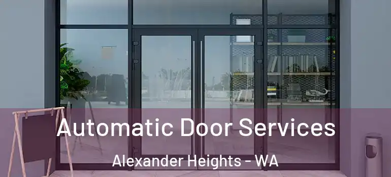  Automatic Door Services Alexander Heights - WA