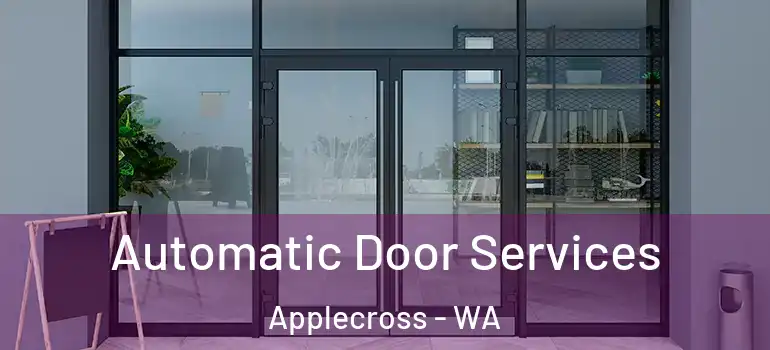 Automatic Door Services Applecross - WA