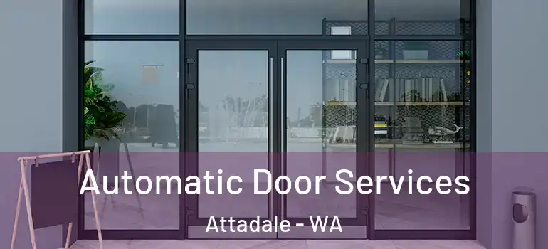 Automatic Door Services Attadale - WA