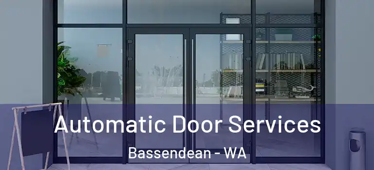 Automatic Door Services Bassendean - WA