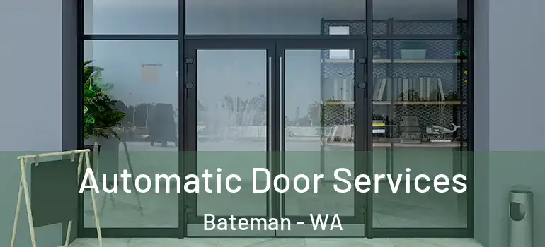 Automatic Door Services Bateman - WA