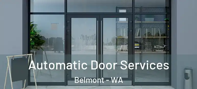 Automatic Door Services Belmont - WA