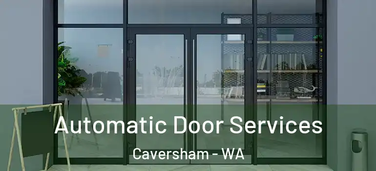 Automatic Door Services Caversham - WA
