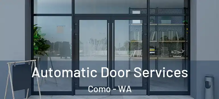 Automatic Door Services Como - WA