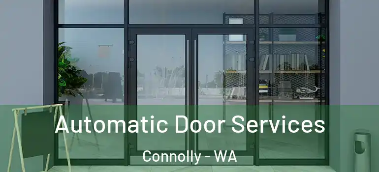 Automatic Door Services Connolly - WA