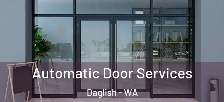Automatic Door Services Daglish - WA