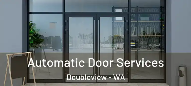  Automatic Door Services Doubleview - WA