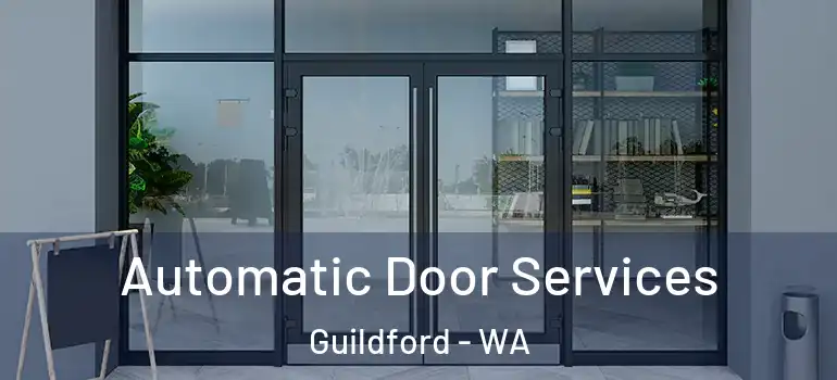 Automatic Door Services Guildford - WA
