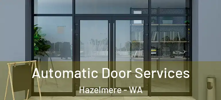 Automatic Door Services Hazelmere - WA