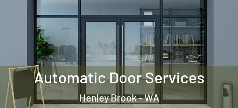 Automatic Door Services Henley Brook - WA