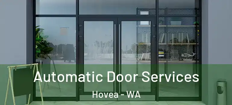 Automatic Door Services Hovea - WA