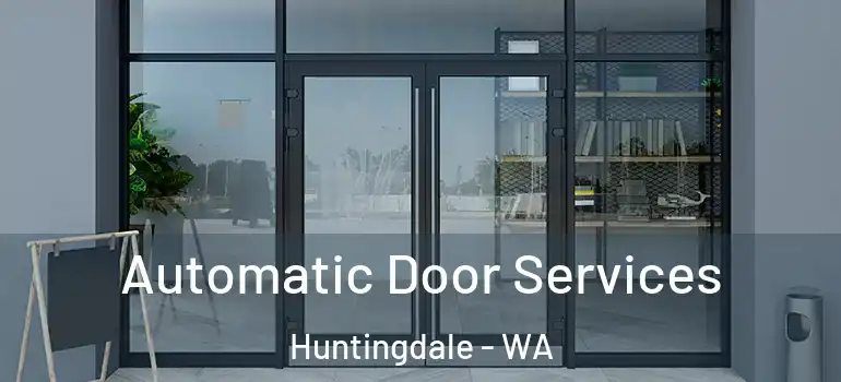 Automatic Door Services Huntingdale - WA