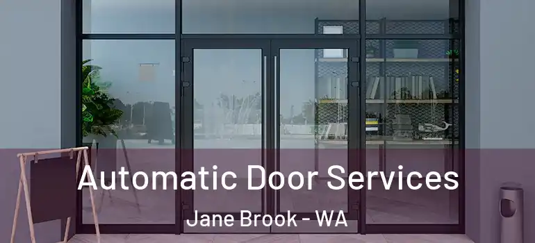 Automatic Door Services Jane Brook - WA