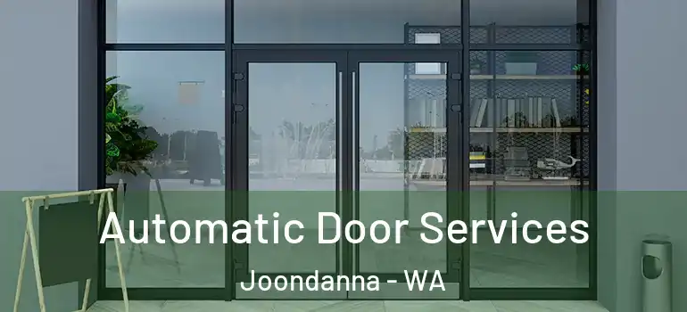 Automatic Door Services Joondanna - WA