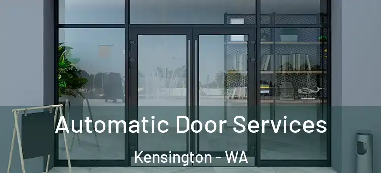 Automatic Door Services Kensington - WA