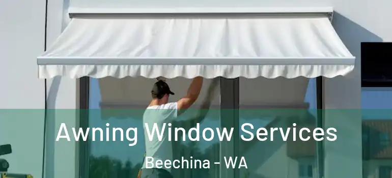 Awning Window Services Beechina - WA