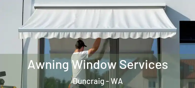  Awning Window Services Duncraig - WA