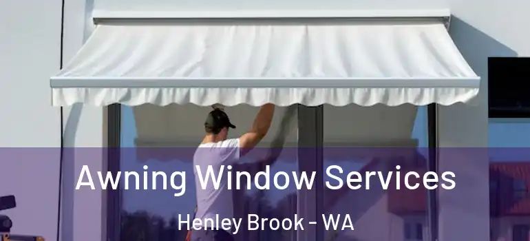  Awning Window Services Henley Brook - WA