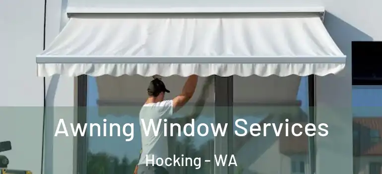 Awning Window Services Hocking - WA