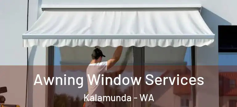 Awning Window Services Kalamunda - WA