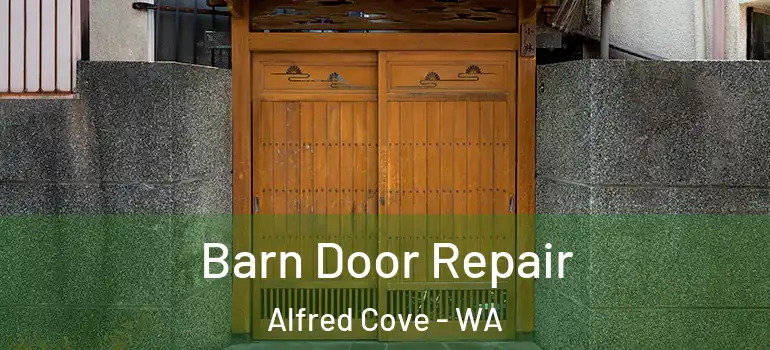 Barn Door Repair Alfred Cove - WA