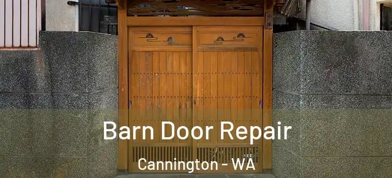  Barn Door Repair Cannington - WA
