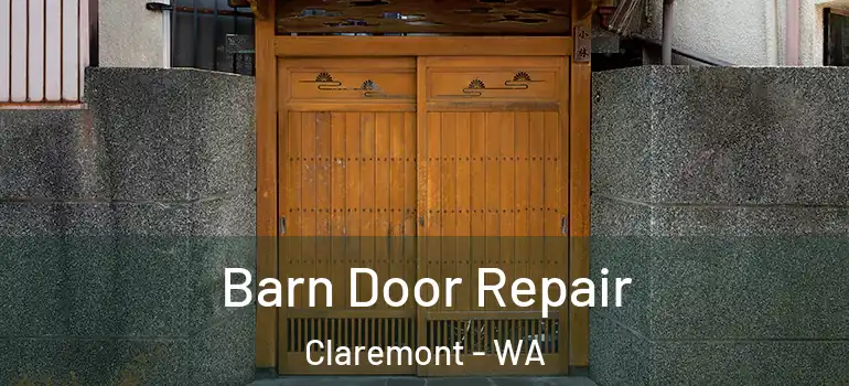 Barn Door Repair Claremont - WA