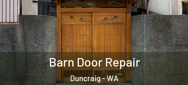 Barn Door Repair Duncraig - WA