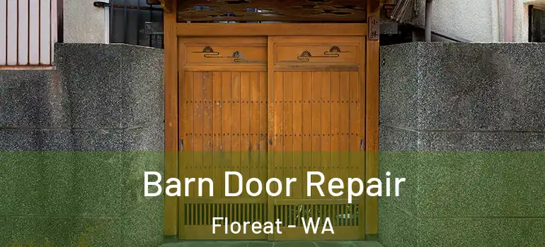  Barn Door Repair Floreat - WA